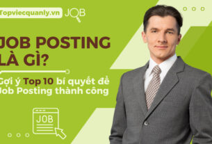 Job posting là gì? Gợi ý Top 10 bí quyết để Job Posting thành công